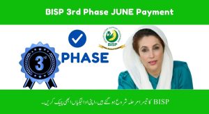 BISP 3rd Phase Payment Starts in June 2025 | Will…